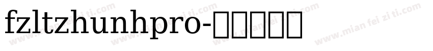 fzltzhunhpro字体转换