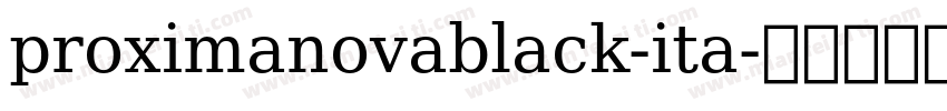 proximanovablack-ita字体转换
