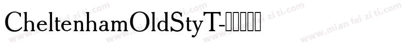 CheltenhamOldStyT字体转换