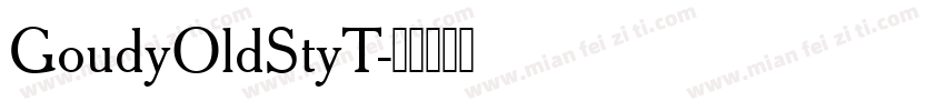 GoudyOldStyT字体转换