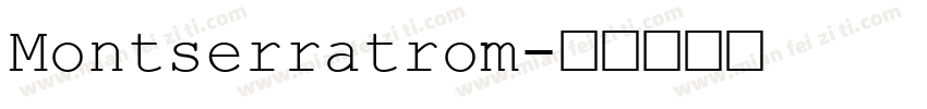 Montserratrom字体转换