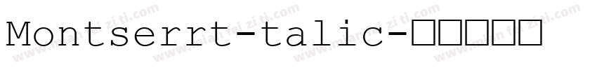 Montserrt-talic字体转换