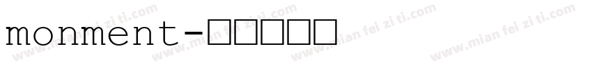 monment字体转换