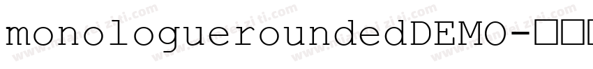 monologueroundedDEMO字体转换