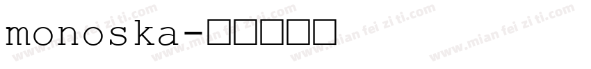 monoska字体转换