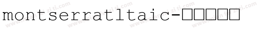 montserratltaic字体转换