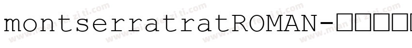 montserratratROMAN字体转换