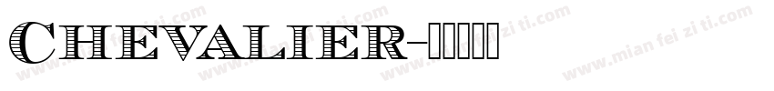 Chevalier字体转换