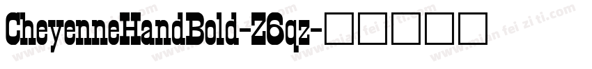 CheyenneHandBold-Z6qz字体转换