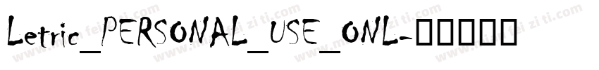 Letric_PERSONAL_USE_ONL字体转换
