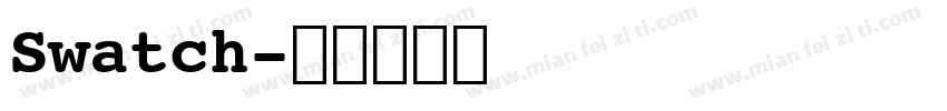 Swatch字体转换