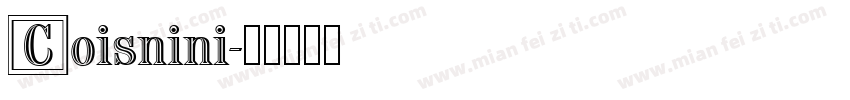 Coisnini字体转换