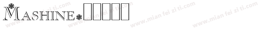 Mashine字体转换