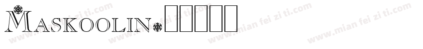Maskoolin字体转换