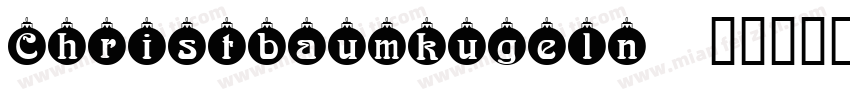 Christbaumkugeln字体转换