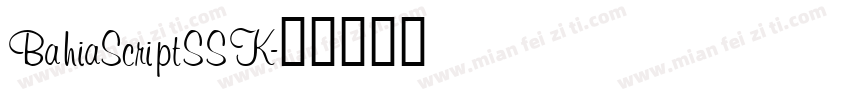 BahiaScriptSSK字体转换