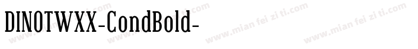 DINOTWXX-CondBold字体转换
