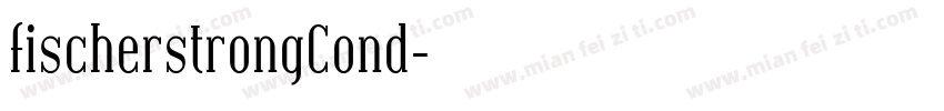 fischerstrongCond字体转换