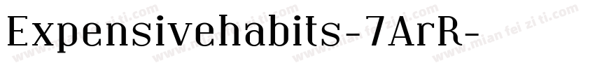 Expensivehabits-7ArR字体转换