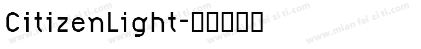 CitizenLight字体转换
