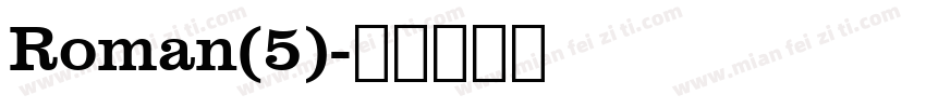 Roman(5)字体转换