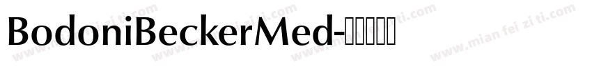 BodoniBeckerMed字体转换