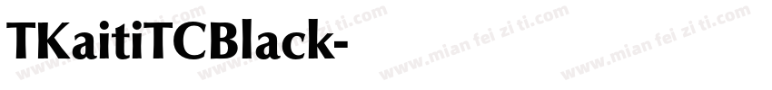 TKaitiTCBlack字体转换