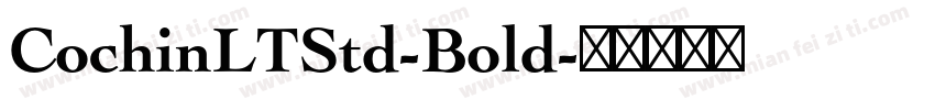 CochinLTStd-Bold字体转换