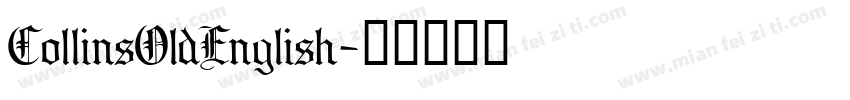CollinsOldEnglish字体转换