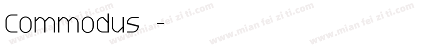 Commodus载字体转换
