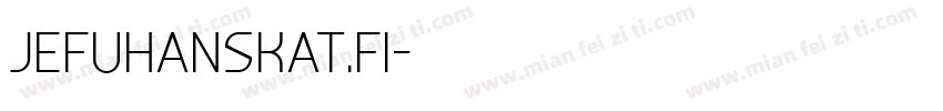 JEFUHANSKAT.FI字体转换