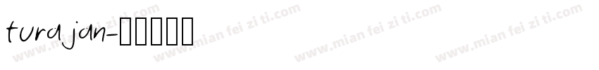 turajan字体转换