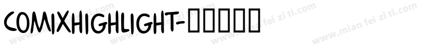 ComixHighlight字体转换