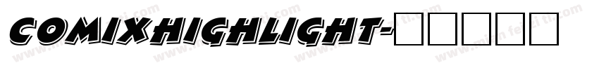 ComixHighlight字体转换