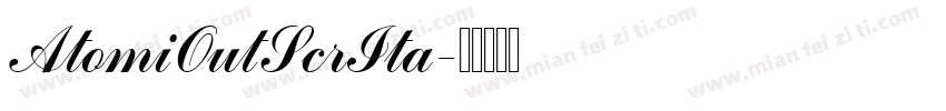 AtomiOutScrIta字体转换