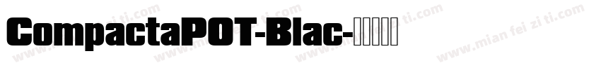 CompactaPOT-Blac字体转换