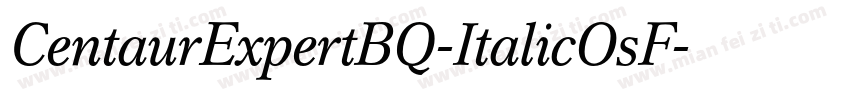 CentaurExpertBQ-ItalicOsF字体转换