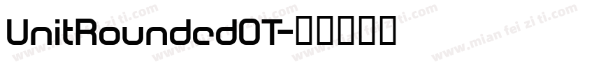 UnitRoundedOT字体转换