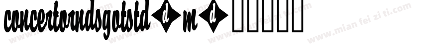ConcertoRndSGOTStd-M字体转换