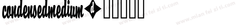 CondensedMEDIUM字体转换