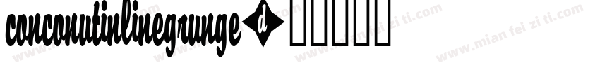 conconutinlinegrunge字体转换