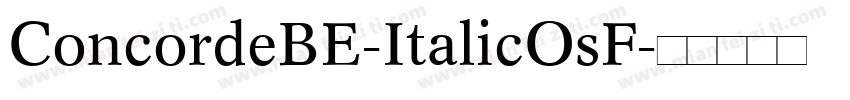 ConcordeBE-ItalicOsF字体转换