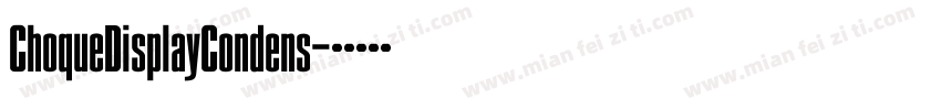 ChoqueDisplayCondens字体转换