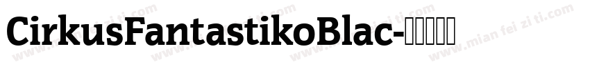CirkusFantastikoBlac字体转换