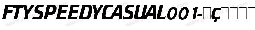 FTYSPEEDYCASUAL001字体转换