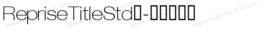 RepriseTitleStd字字体转换