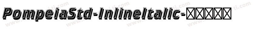 PompeiaStd-InlineItalic字体转换