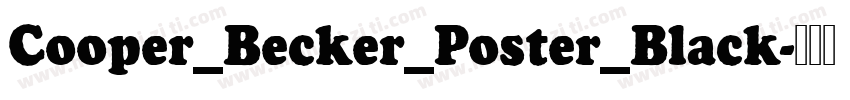 Cooper_Becker_Poster_Black字体转换