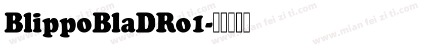 BlippoBlaDRo1字体转换