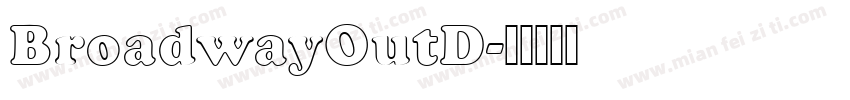 BroadwayOutD字体转换